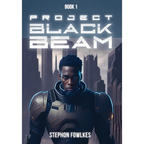 (영문도서) Project Black Beam Hardcover, Silent Books Publishing, English, 9798988840527
