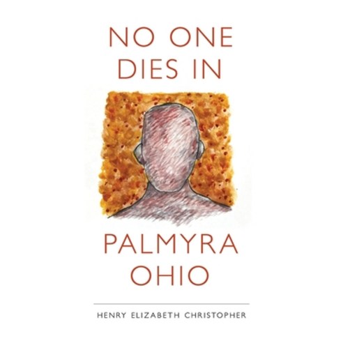 (영문도서) No One Dies in Palmyra Ohio Paperback, What Books Press, English, 9780996227681