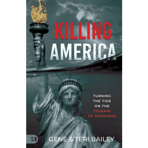 (영문도서) Killing America: Turning the Tide on the Tsunami of Darkness Paperback, Harrison House, English, 9781667503455