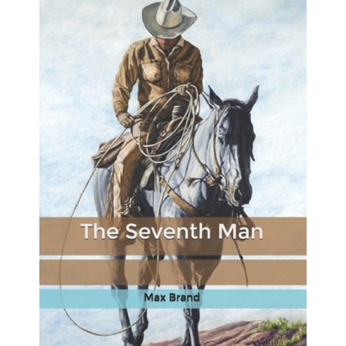 The Seventh Man Paperback, Independently Published, English, 9798609905314