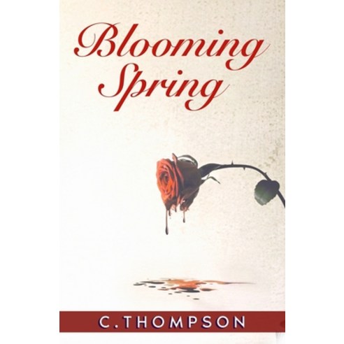 (영문도서) Blooming Spring Paperback, Independently Published, English, 9798820376788