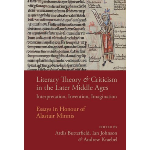 (영문도서) Literary Theory and Criticism in the Later Middle Ages: Interpretation Invention Imagination Hardcover, Cambridge University Press, English, 9781108492393