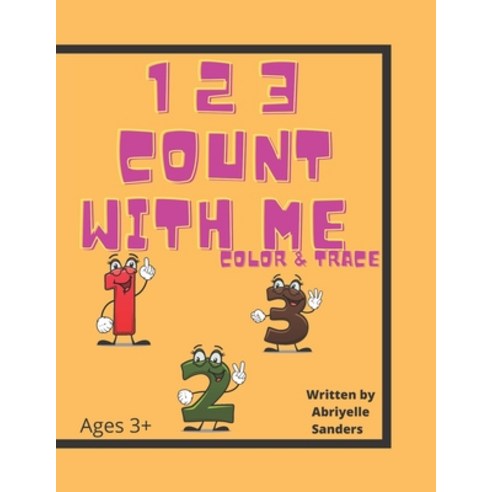 (영문도서) 123 Count with Me Paperback, Independently Published, English, 9798511842769