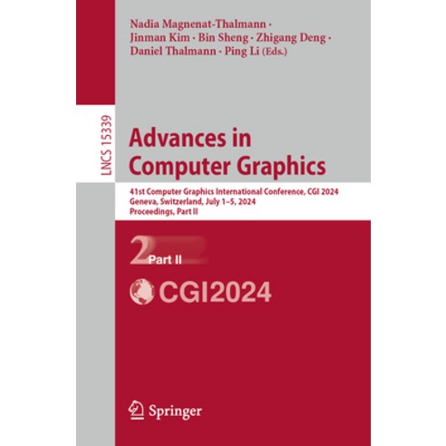 (영문도서) Advances in Computer Graphics: 41st Computer Graphics International Conference ... Paperback, Springer, English, 9783031820205