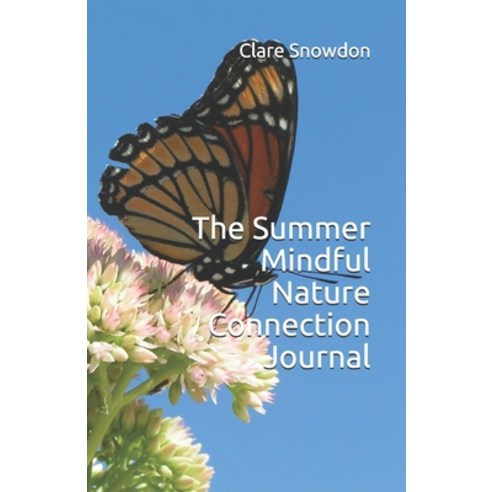 (영문도서) The Summer Mindful Nature Connection Journal Paperback, Independently Published, English, 9798508382582