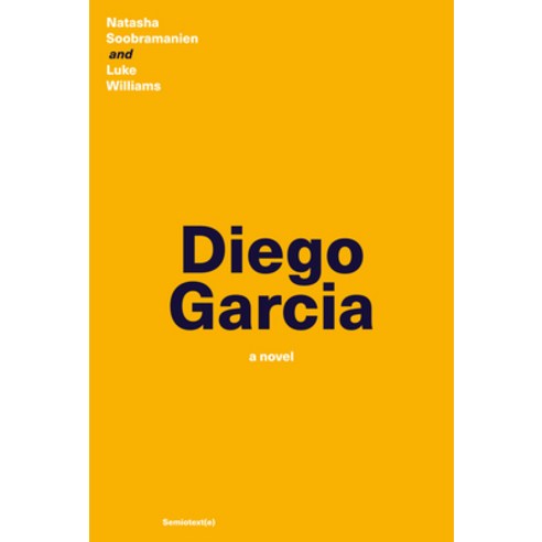 (영문도서) Diego Garcia Paperback, Semiotext(e), English, 9781635901627