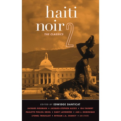 Haiti Noir 2: The Classics, Akashic Books