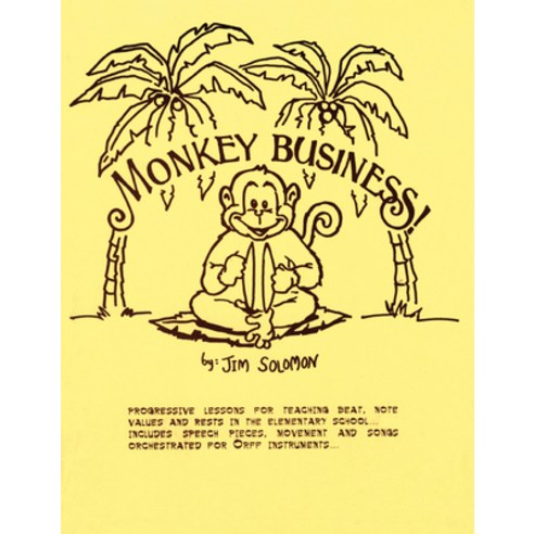 Monkey Business: Progressive Lessons for Teaching Beat Note Values and Rests in the Elementary School Paperback, Heritage Music Press, English, 9780934017428