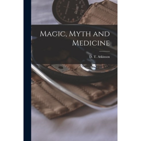 (영문도서) Magic Myth and Medicine Paperback, Hassell Street Press, English, 9781014884480