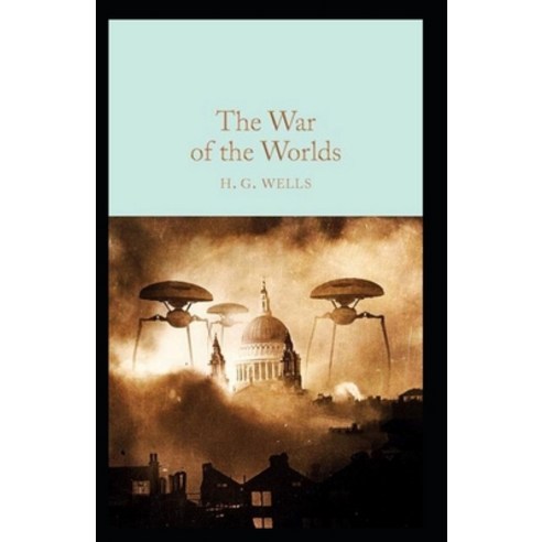 (영문도서) The War of the Worlds Annotated Paperback, Independently Published, English, 9798516322792