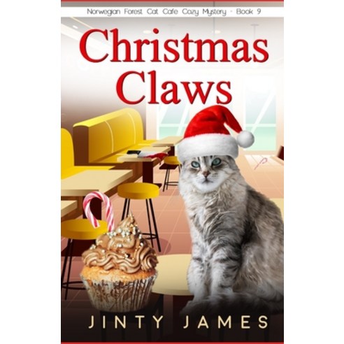 Christmas Claws: A Norwegian Forest Cat Café Cozy Mystery Paperback, Independently Published, English, 9798566713090