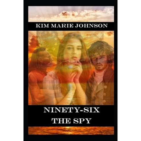 (영문도서) Ninety-Six: The Spy Paperback, Independently Published, English, 9798417851186