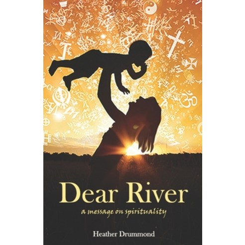 Dear River: A Message on Spirituality Paperback, Directory Publishers