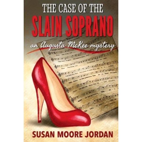 (영문도서) The Case of the Slain Soprano Paperback, Createspace Independent Pub..., English, 9781718802421