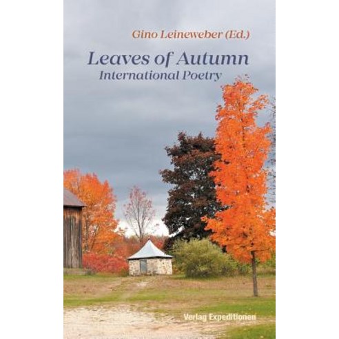 (영문도서) Leaves of Autumn: International Poetry Paperback, Verlag Expeditionen, English, 9783943863765