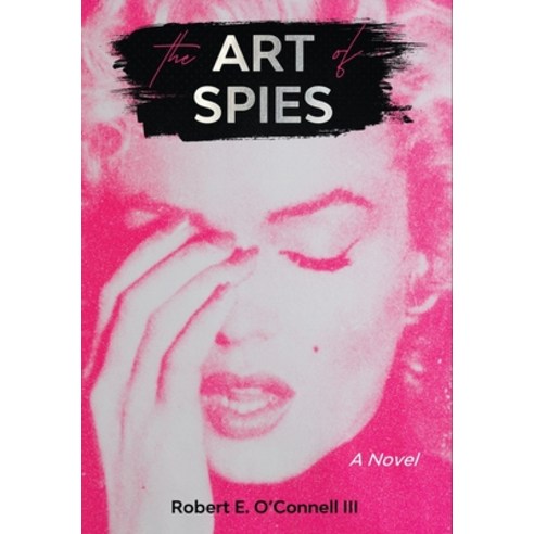 The Art of Spies Hardcover, Oia Productions, Inc., English, 9781735785806