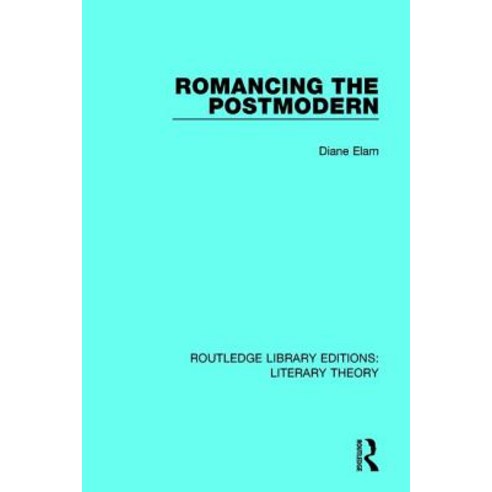Romancing the Postmodern Paperback, Routledge