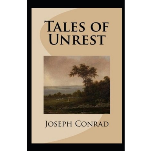 Tales of Unrest Annotated Paperback, Independently Published, English, 9798732623536