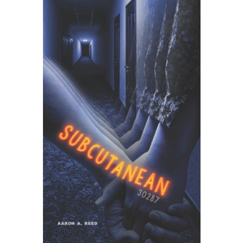 Subcutanean 30287 Paperback, Independently Published, English, 9798605947820