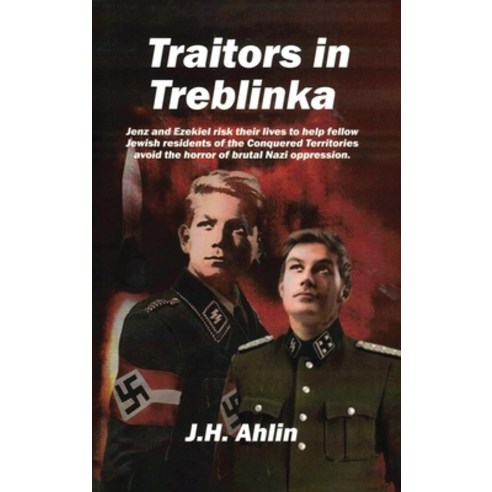 (영문도서) Traitors in Treblinka: A Jenz Ramsgrund Novel Hardcover, J.H. Ahlin, English, 9781917116336