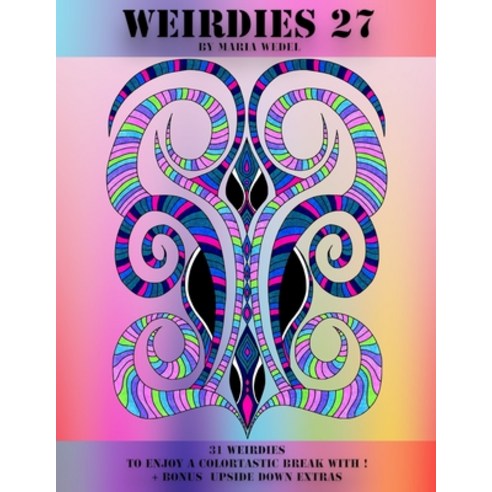 Weirdies 27: Color A Weirdie A Day Paperback, Global Doodle Gems