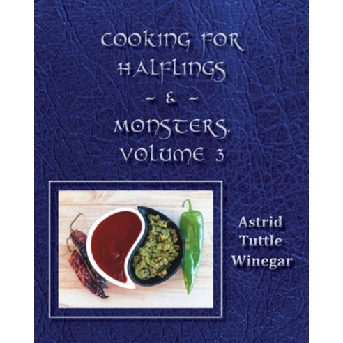 (영문도서) Celebrating Comfy Cozy Foods from North America: Cooking for Halflings & Monst... Paperback, Multitudes Press, English, 9780999417942