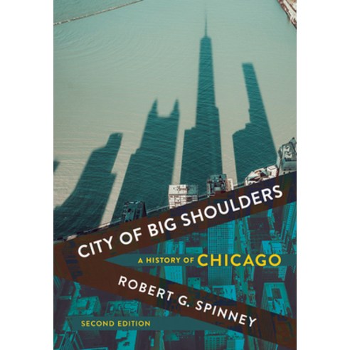 City of Big Shoulders: A History of Chicago Paperback, Northern Illinois Universit..., English, 9781501748967