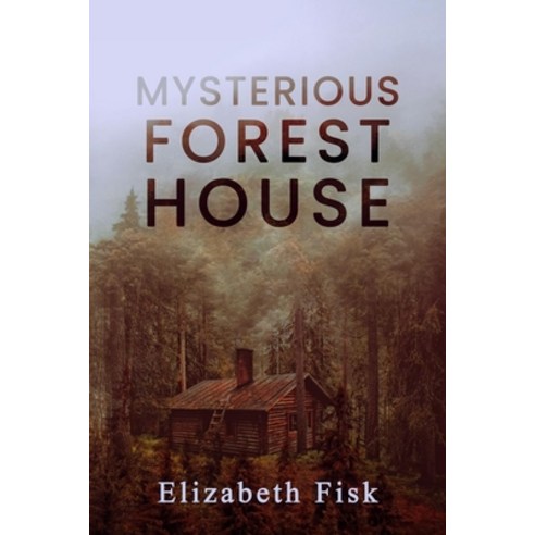 Mysterious Forest House Paperback, Indy Pub