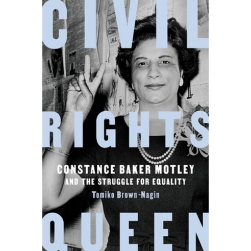 Civil Rights Queen: Constance Baker Motley and the Struggle for Equality Hardcover, Pantheon Books, English, 9781524747183