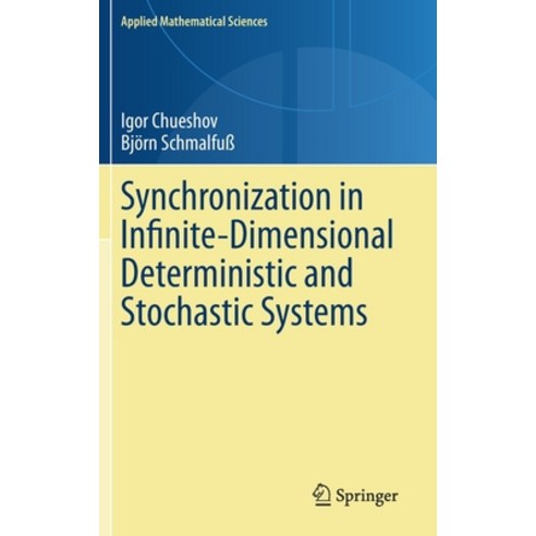 Synchronization in Infinite-Dimensional Deterministic and Stochastic Systems Hardcover, Springer