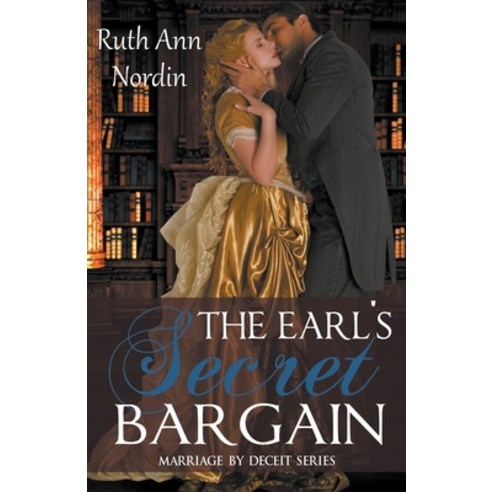 (영문도서) The Earl''s Secret Bargain Paperback, Ruth Ann Nordin, English, 9798215251942
