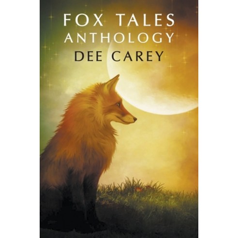 (영문도서) Fox Tales Anthology Paperback, Writers Branding LLC, English, 9781639457441