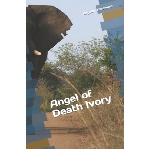 (영문도서) Angel of Death Ivory Paperback, Independently Published, English, 9798864625149