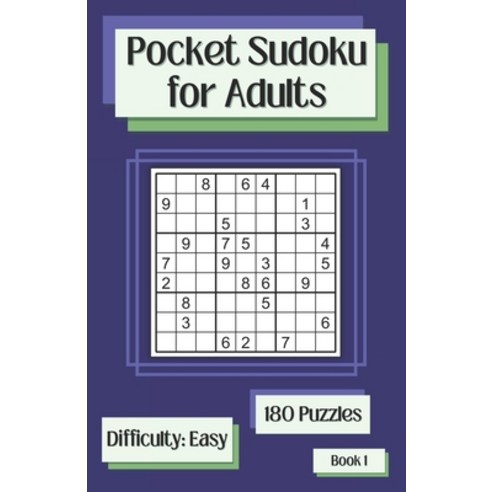 (영문도서) Pocket Sudoku for Adults Book 1: 180 Easy Travel Sudoku Puzzles Paperback, Independently Published, English, 9798848762761