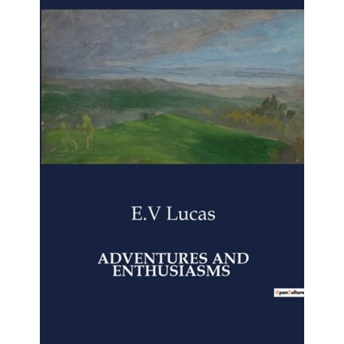 (영문도서) Adventures and Enthusiasms Paperback, Culturea, English, 9791041981557