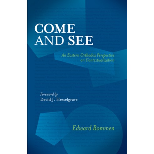 (영문도서) Come and See: An Eastern Orthodox Perspective on Contextualization Paperback, William Carey Publishing, English, 9780878085347