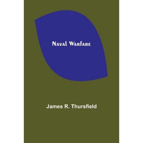 (영문도서) Naval Warfare Paperback, Alpha Edition, English, 9789356707764