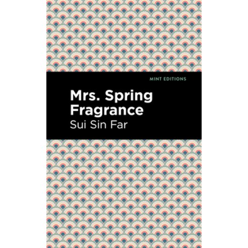 Mrs. Spring Fragrance Paperback, Mint Editions, English, 9781513271866