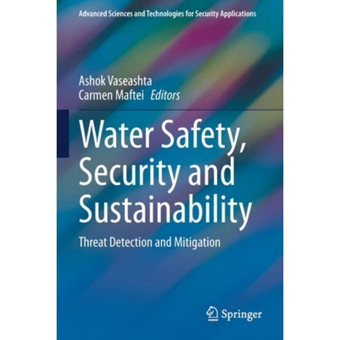 (영문도서) Water Safety Security and Sustainability: Threat Detection and Mitigation Paperback, Springer, English, 9783030760106