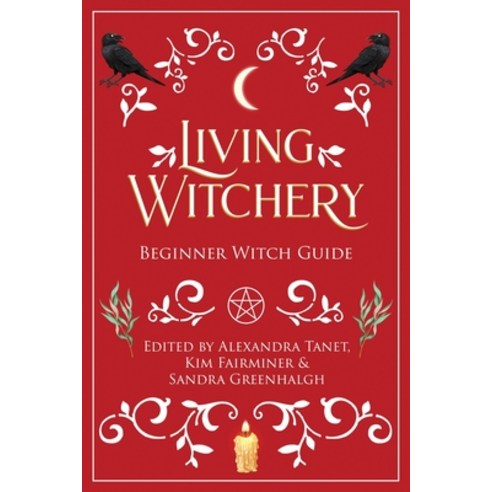 (영문도서) Living Witchery Beginner Witch Guide Paperback, Byrning Tyger, English, 9780648270140