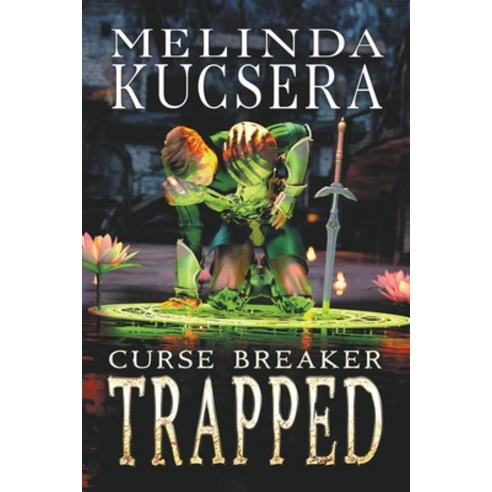 (영문도서) Curse Breaker Trapped Paperback, Melinda Kucsera, English, 9798201395421