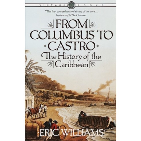 (영문도서) From Columbus to Castro: The History of the Caribbean 1492-1969 Paperback, Vintage, English, 9780394715025