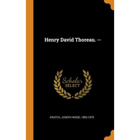 (영문도서) Henry David Thoreau. -- Hardcover, Franklin Classics, English, 9780343187187