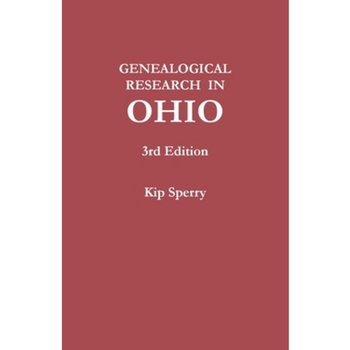 (영문도서) Genealogical Research in Ohio. Third Edition Paperback, Genealogical Publishing Com..., English, 9780806321295