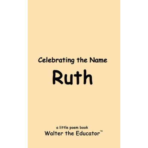 (영문도서) Celebrating the Name Ruth Paperback, Silent King Books, English, 9798869363954