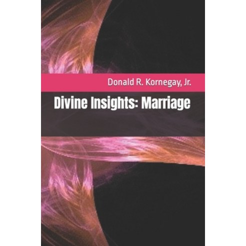 (영문도서) Divine Insights: Marriage Paperback, Independently Published, English, 9798863730097