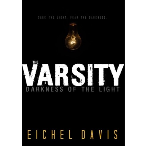 The Varsity: Darkness of the Light Paperback, Lulu.com