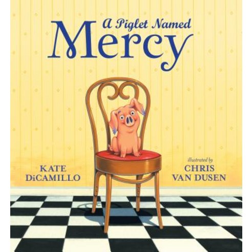 A Piglet Named Mercy Hardcover, Candlewick Press (MA)