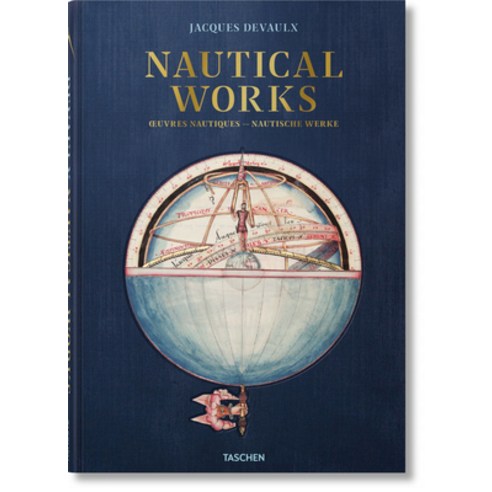 Jacques Devaulx. Nautical Works Hardcover, Taschen