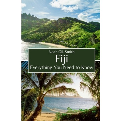 (영문도서) Fiji: Everything You Need to Know Paperback, Independently Published, English, 9798856534497